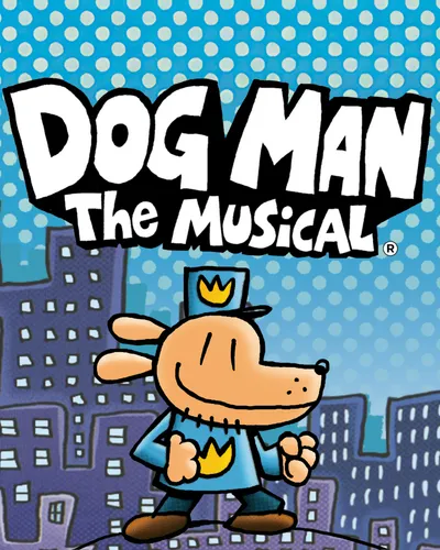 Poster for Dog Man The Musical